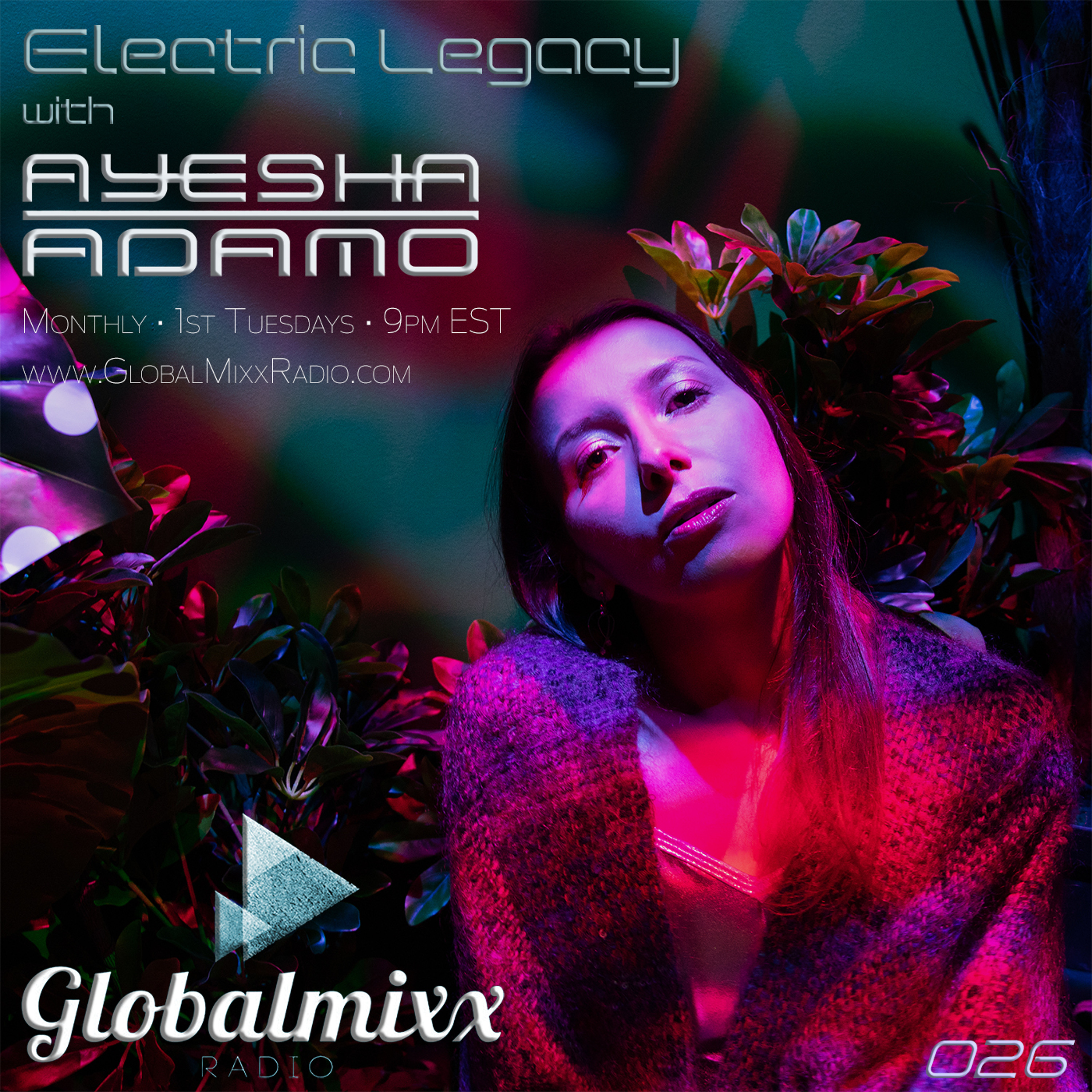 Electric Legacy with Ayesha Adamo - Global Mixx Radio
