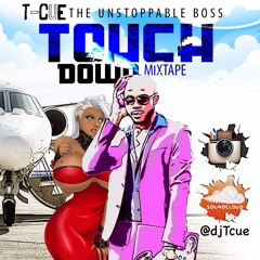 @djTcue - TOUCH DOWN MIXTAPE (954 - 618 - 8368)