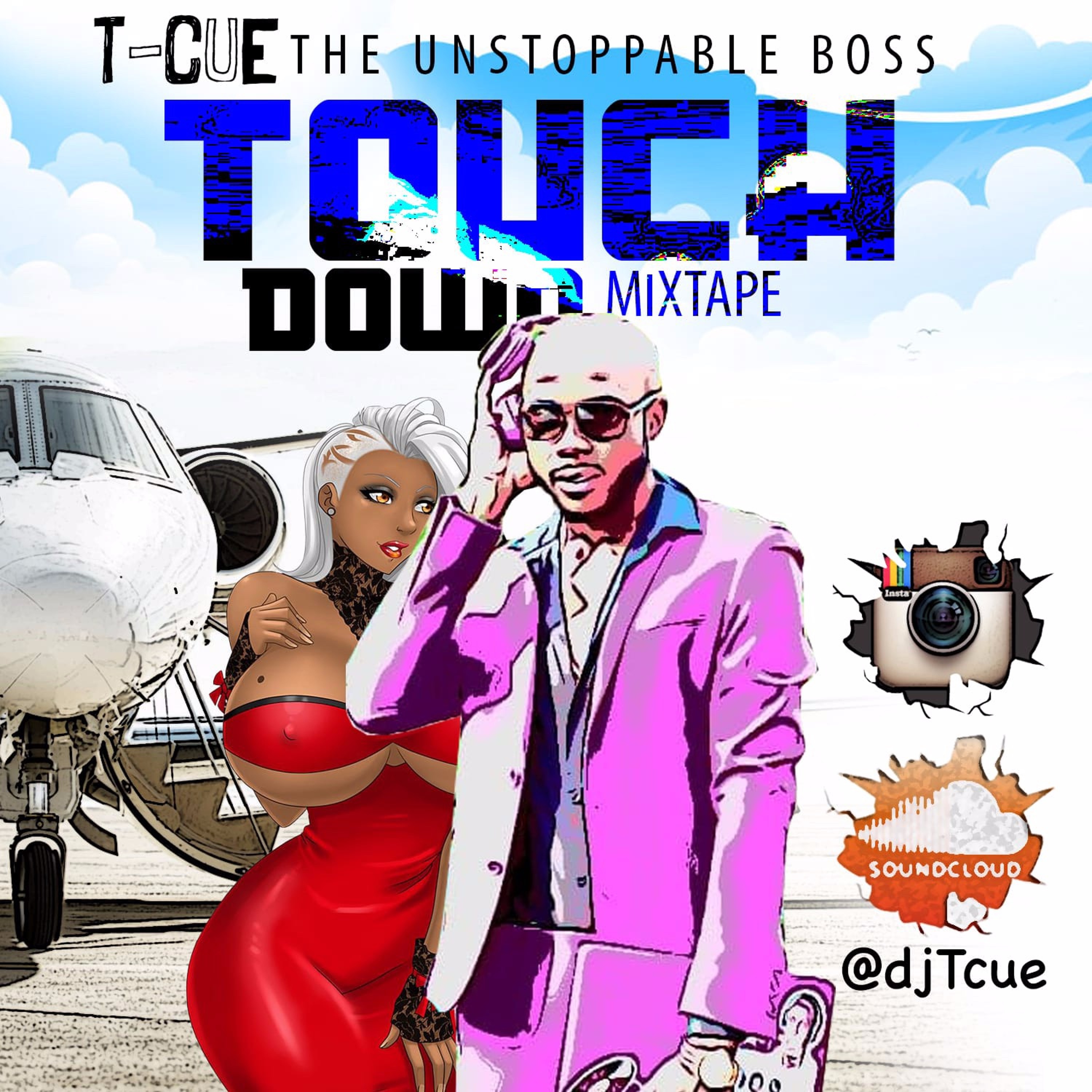 @djTcue - TOUCH DOWN MIXTAPE (954 - 618 - 8368) episode artwork