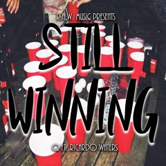 Still Winning Q Ft. Ricardo Waters (Prod. By Taz Taylor)