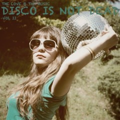 Disco Is Not Dead Vol II