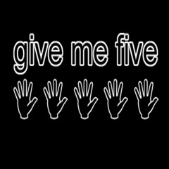 Give Me 5