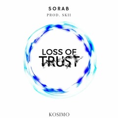 Loss Of Trust (Prod. SKII)