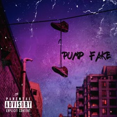 Pump Fake (Prod. by Sam Salomon)