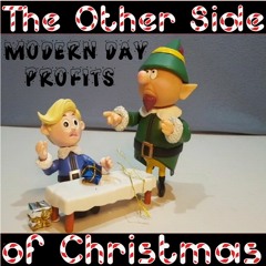 The Other Side Of Christmas by Modern Day Profit$