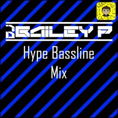 Hype Bassline Mix