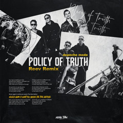 Depeche Mode - Policy of Truth (Reev Remix)