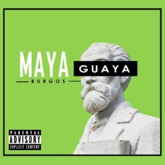 Maya Guaya - Burgos