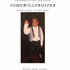 S.W.P (Some Will Prosper) Interlude