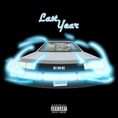 Last Year ft. StreetMade O