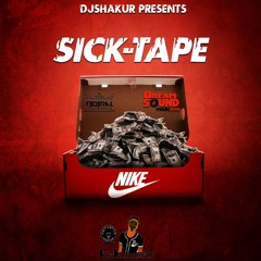 DJSHAKUR-SICK-TAPE MIXTAPE 🤘🏽 (REMIX MIXTAPE)(2019)