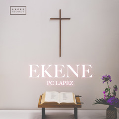 Pc Lapez - Ekene