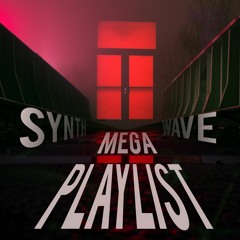 Synthwave | Mega-Playlist