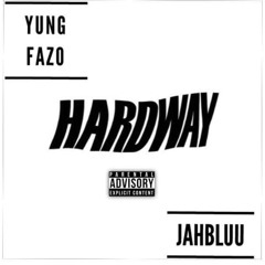 Hardway - Shoddie G  Ft. JahBluu