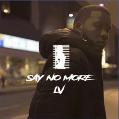 Say No More