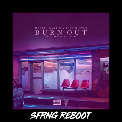GRX - Burn Out @SFRNG Bootleg FREE DL