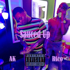 Sauced Up - akfrmdaway x rico bandz