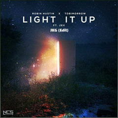 Robin Hustin x Tobimorrow (JKG Edit) - Light it up (Bootleg)