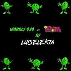 Wobbly 4x4 vs OMNR - Mixed By LUISELEKTA