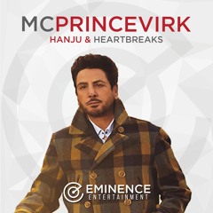 Hanju & Heartbreaks Podcast - MC Prince Virk