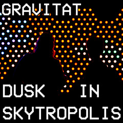 Dusk in Skytropolis [Tracking... Part 2]