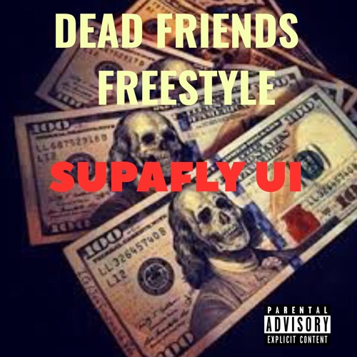 DEAD FRIENDS FREESTYLE