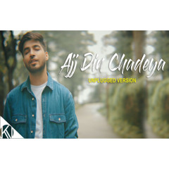 Aaj Din Chadeya - Unplugged Version | Karan Nawani | Love Aaj Kal