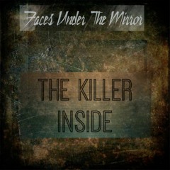 The Killer Inside (New Years Demo)
