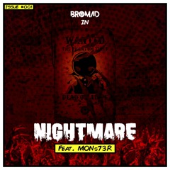 Nightmare (Feat. MONs73R)