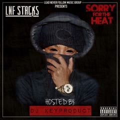 Lnf Stacks - Neighborhood Hero ( Lil Durk Remix ) [ProdBy KaydoeProductions] #DJKeyProduct