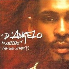 Pop Culture History Podcast Episode 142- D'Angelo Untitled ( How Does It Feel) Single