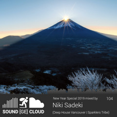 sound(ge)cloud 104 New Year 2019 Special by Niki Sadeki  – sunrise