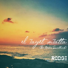 El 7ayet M7atta (The Medco Soundtrack)