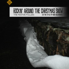 Rockin' Around the Christmas Snow (in the Style of Neon Wilderness)