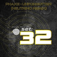 Phaxe - Unforgotten (Neutrino Remix) IBOGA RECORDS Beatport No.1