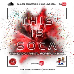 This Is Soca - Carnival Foreplay 2019