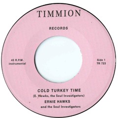 Cold Turkey Time - Ernie Hawks & The Soul Investigators