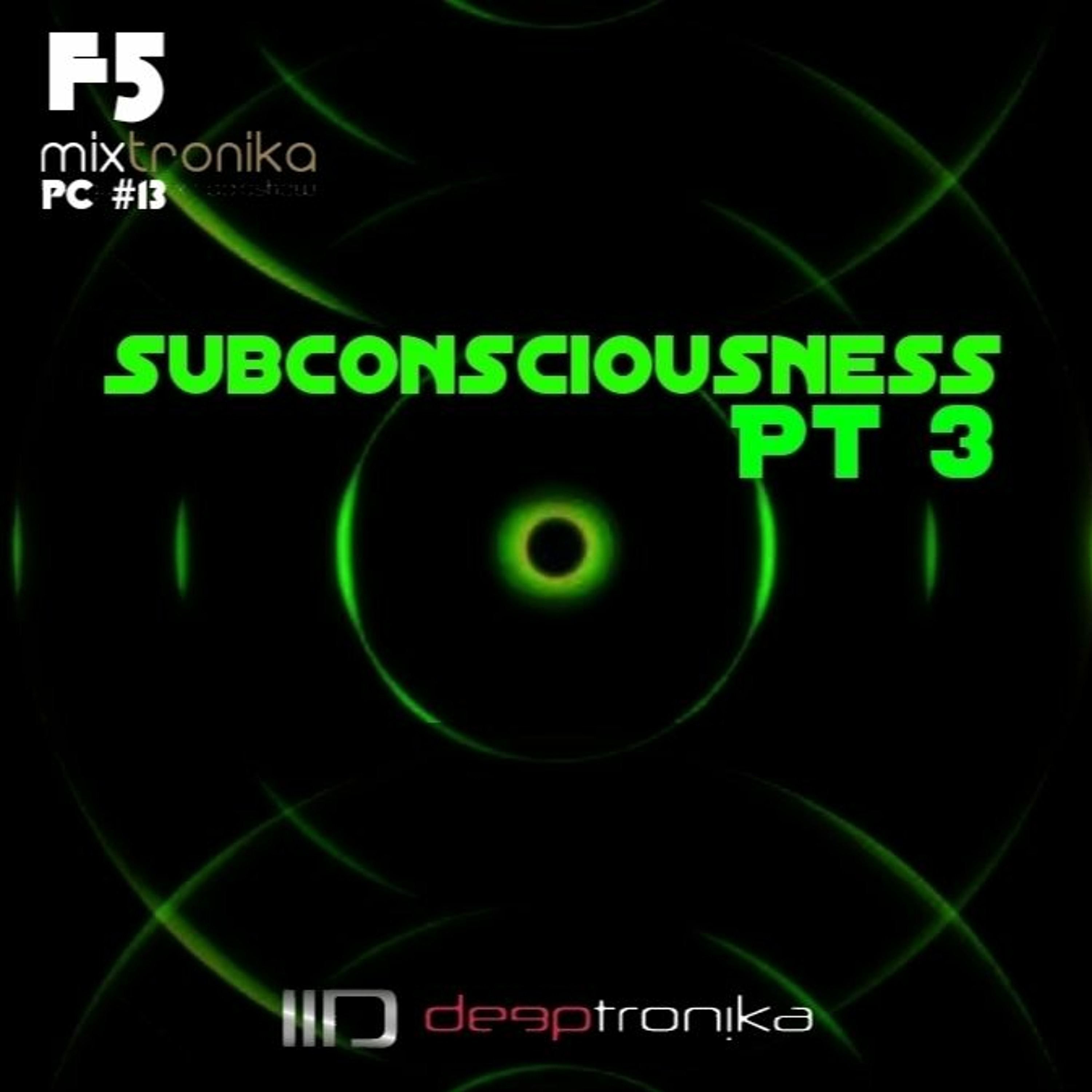 SubconsciousnessPT3  --  Mixtronika New Years podcast 013 episode artwork
