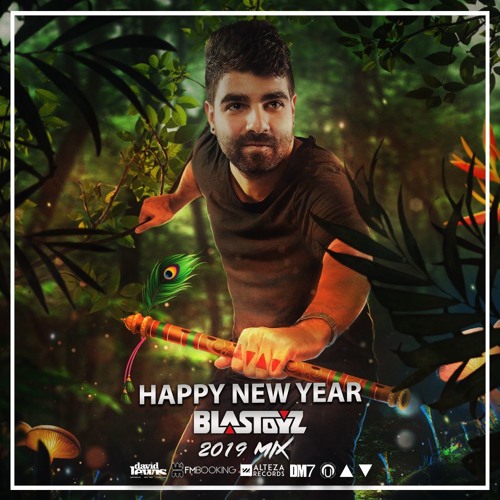 Blastoyz - Happy New Year 2019 MiX (Free Download)