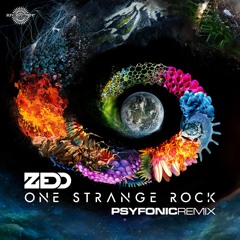 Zedd - One Strange Rock (Psyfonic Remix) (FREE DOWNLOAD)