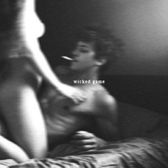 Wicked Game (vocal cover of Chris Issak)