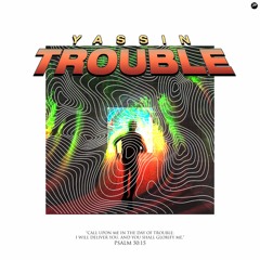 Trouble