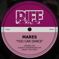 PREMIERE: Mares - You Can Dance (Fizzikx Underground Dub)