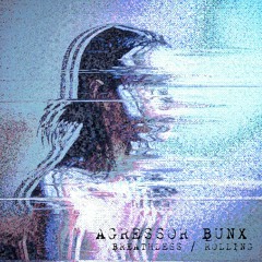 Agressor Bunx - Rolling[Noisia Radio Cut]