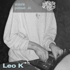 ZossePodcast #21 - Leo K
