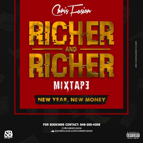 RICHER AND RICHER (NEW YEAR NEW MONEY) DANCEHALL MIXTAPE - 2019