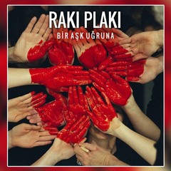 Rakı Plaki - Bir Aşk Uğruna