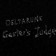 Deltarune - Gaster's Judgement (1) | by amella