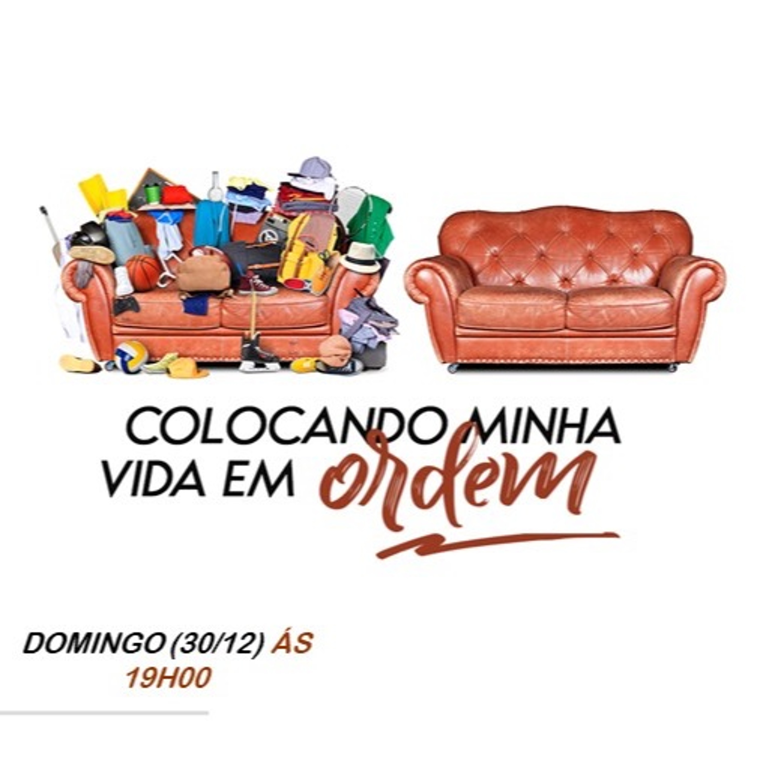 Colocando Minha Vida em Ordem | Pr. Ricardo Capler (30.12.2018) episode artwork