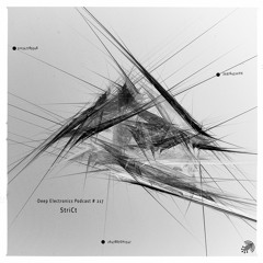 Deep Electronics Podcast # 217 - StriCt